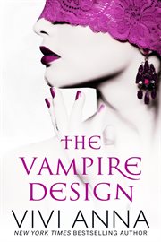 The Vampire Design (Part One) : Billionaires After Dark cover image