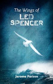 The Wings of Leo Spencer cover image