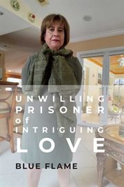 Unwilling Prisoner of Intriguing Love cover image cdn