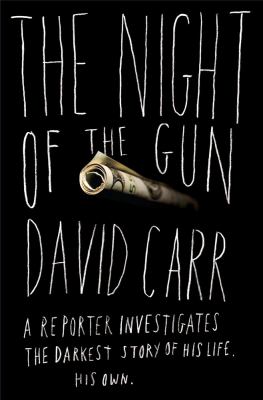 The night of the gun : a reporter investigates the darkest story of his life, his own  cover image cdn