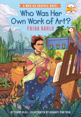 Who was her own work of art? : Frida Kahlo  cover image cdn