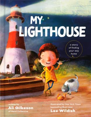 My lighthouse : a story of finding your way home  cover image cdn