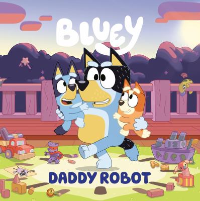 Bluey. Daddy robot  cover image cdn
