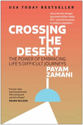 Crossing the desert : the power of embracing life's difficult journeys  cover image cdn