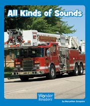 All Kinds of Sounds : Wonder Readers Emergent Level cover image cdn