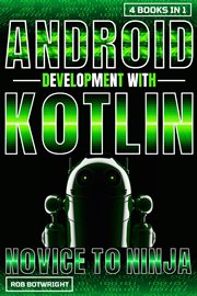 Android Development With Kotlin : Novice To Ninja cover image cdn