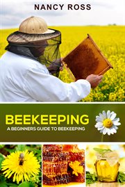 Beekeeping : a beginners guide to beekeeping cover image cdn