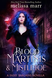 Blood Martinis & Mistletoe cover image cdn