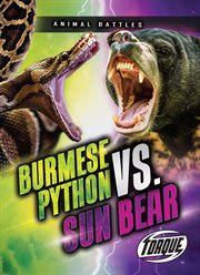 Burmese Python vs. Sun Bear : Animal Battles cover image cdn