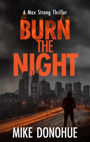 Burn the Night : Max Strong cover image cdn