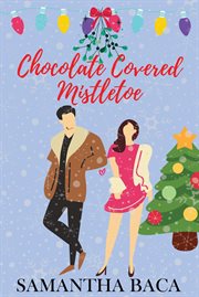 Chocolate Covered Mistletoe : Stone Creek cover image cdn