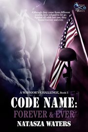 Code Name : Forever & Ever. Code Name: Forever & Ever cover image cdn