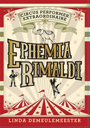 Ephemia Rimaldi : Circus Performer Extraordinaire cover image cdn