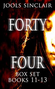 Forty-Four Box Set : Books #11-13. 44 cover image cdn