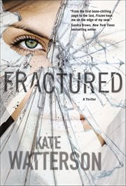 Fractured : A Thriller. Detective Ellie MacIntosh cover image cdn