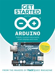 Get Started With Arduino : Robots, Musical Instruments, Smart Displays and More cover image cdn