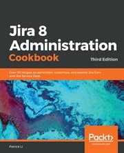 Jira 8 Administration Cookbook cover image cdn