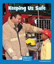 Keeping Us Safe : Wonder Readers Emergent Level cover image cdn