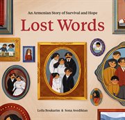 Lost Words : An Armenian Story of Survival and Hope cover image cdn