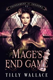 Mage's End Game : Tournament of Shadows cover image cdn