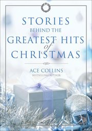 Stories Behind the Greatest Hits of Christmas cover image cdn