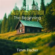 Summer Adventure : The Beginning cover image cdn