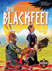 The Blackfeet : Native American Nations cover image cdn