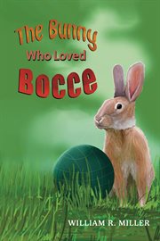 The Bunny who Loved Bocce cover image cdn