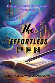 The Effortless Pen : Unlocking Creativity with Automatic Writing Tools cover image cdn