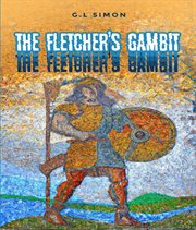 The Fletcher's Gambit : Der Flechtemann Chronicle cover image cdn