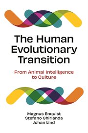 The Human Evolutionary Transition : From Animal Intelligence to Culture cover image cdn