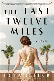 The Last Twelve Miles : A Novel cover image cdn