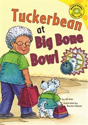 Tuckerbean at Big Bone Bowl : Read-It! Readers: Adventures of Tuckerbean cover image cdn