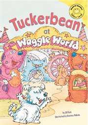 Tuckerbean at Waggle World : Read-It! Readers: Adventures of Tuckerbean cover image cdn