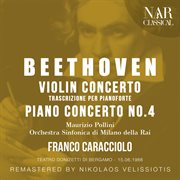 BEETHOVEN : CONCERTO IN RE MAGG. OP. 61 TRASCRIZIONE PER PIANOFORTE, PIANO CONCERTO No. 4 cover image cdn