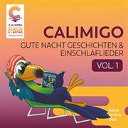 Calimigo Gute Nacht Geschichten & Einschlaflieder Vol.1 cover image cdn
