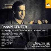Center : Instrumental & Chamber Music, Vol. 3 cover image cdn