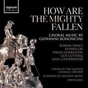 How Are The Mighty Fallen : Choral Music By Giovanni Bononcini cover image cdn