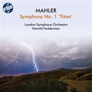 Mahler : Symphony No. 1 In D Major "The Titan" cover image cdn
