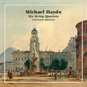 Michael Haydn : Six String Quartets cover image cdn