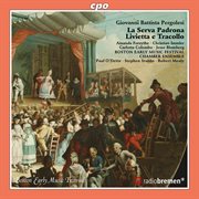 Pergolesi : La Serva Padrona & Livietta E Tracollo cover image cdn