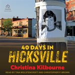 40 Days in Hicksville cover image cdn