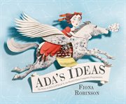 Ada's ideas : the story of Ada Lovelace, the world's first computer programmer cover image cdn
