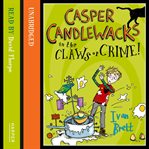 Casper Candlewacks in the claws of crime! cover image cdn