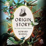 Origin Story : The Trials of Charles Darwin cover image cdn
