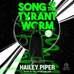 Song of the Tyrant Worm : Worm and His Kings cover image cdn