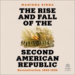 The Rise and Fall of the Second American Republic cover image cdn