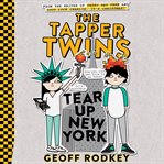 The Tapper Twins Tear Up New York cover image cdn