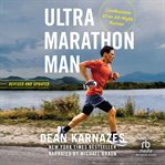 Ultramarathon Man : Confession of an All-Night Runner cover image cdn