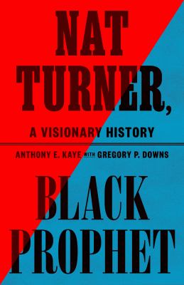 Nat Turner, black prophet : a visionary history  cover image cdn